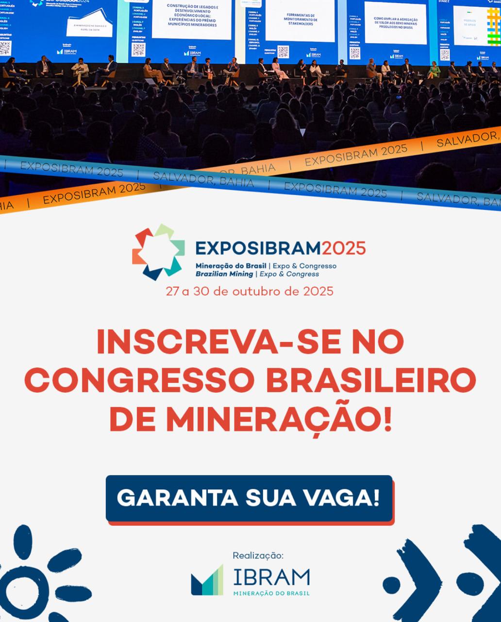 EXPOSIBRAM 2025 marca retorno a Salvador com foco na nova fronteira mineral do Nordeste